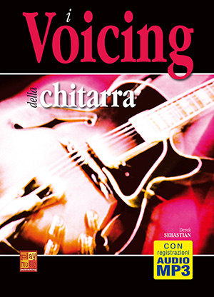 I voicing della chitarra I voicing della chitarra