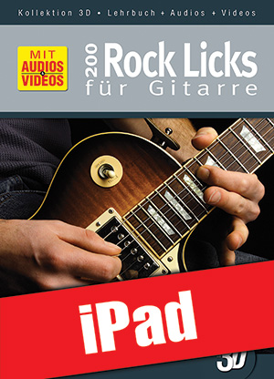 200 Rock Licks für Gitarre in 3D (iPad)