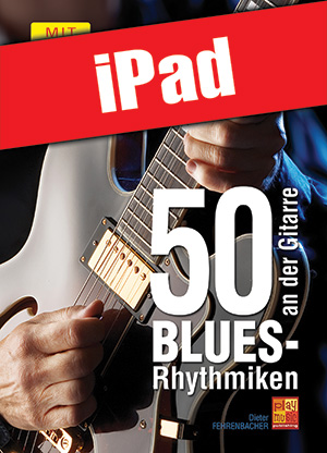 50 Blues-Rhythmiken an der Gitarre (iPad) 50 Blues-Rhythmiken an der Gitarre (iPad)
