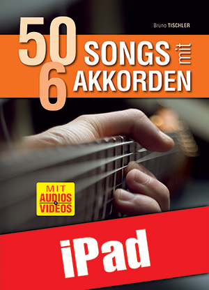 50 Songs mit 6 Akkorden für Gitarre (iPad) 50 Songs mit 6 Akkorden für Gitarre (iPad)