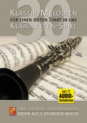 30 Klassik-Melodien für einen guten Start in das Klarinetten-Spiel