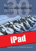 30 Klassik-Melodien für einen guten Start in das Querflöten-Spiel (iPad)