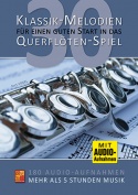 30 Klassik-Melodien für einen guten Start in das Querflöten-Spiel