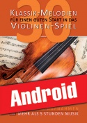 30 Klassik-Melodien für einen guten Start in das Violinen-Spiel (Android)