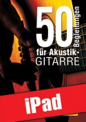 50 Begleitungen für Akustik-Gitarre (iPad)