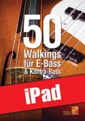 50 Walkings für E-Bass & Kontra-Bass (iPad)