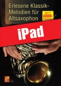 Erlesene Klassik-Melodien für Altsaxophon (iPad)