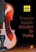 Erlesene Klassik-Melodien für Violine