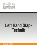 Left Hand Slap-Technik