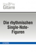Die rhythmischen Single-Note-Figuren