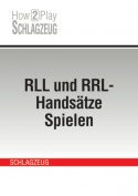 RLL und RRL-Handsätze Spielen