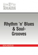 Rhythm ’n‘ Blues & Soul-Grooves