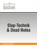Slap-Technik & Dead Notes