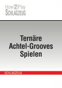 Ternäre Achtel-Grooves Spielen