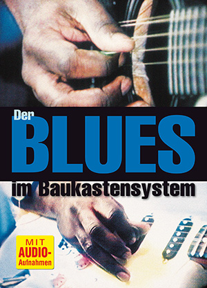 Der Blues im Baukastensystem