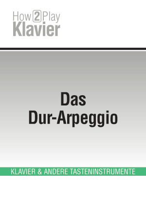 Das Dur-Arpeggio Das Dur-Arpeggio