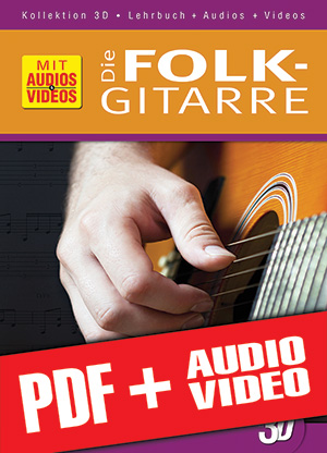 Die Folk-Gitarre in 3D (pdf + mp3 + videos)