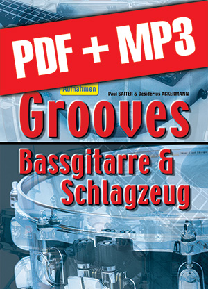 Grooves Bassgitarre & Schlagzeug (pdf + mp3) Grooves Bassgitarre & Schlagzeug (pdf + mp3)