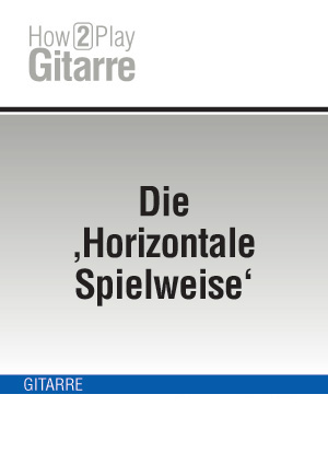 Die ‚Horizontale Spielweise‘