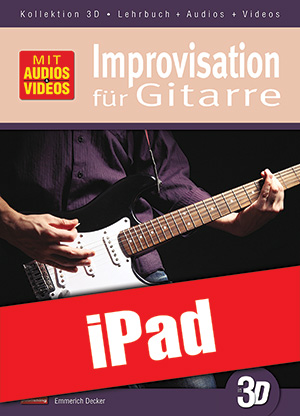 Improvisation für Gitarre in 3D (iPad) Improvisation für Gitarre in 3D (iPad)