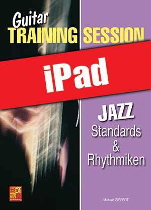 Guitar Training Session - Jazz ﻿- Standards & Rhythmiken (iPad)