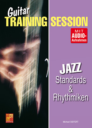 Guitar Training Session - Jazz - Standards & Rhythmiken Guitar Training Session - Jazz - Standards & Rhythmiken