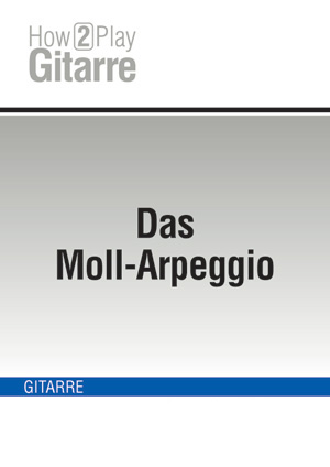 Das Moll-Arpeggio