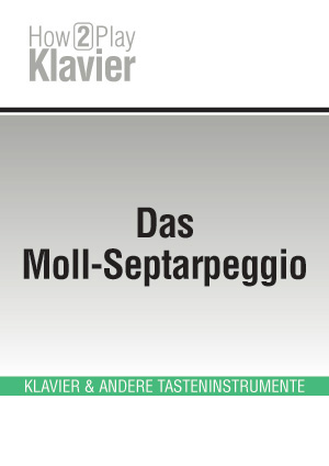 Das Moll-Septarpeggio