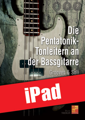 Die Pentatonik-Tonleitern an der Bassgitarre (iPad)