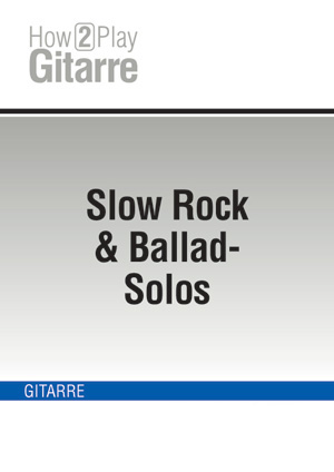 Slow Rock & Ballad-Solos Slow Rock & Ballad-Solos