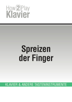 Spreizen der Finger Spreizen der Finger