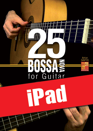25 Bossa Nova for Guitar (iPad) 25 Bossa Nova for Guitar (iPad)