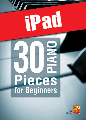 30 Piano Pieces for Beginners (iPad) 30 Piano Pieces for Beginners (iPad)