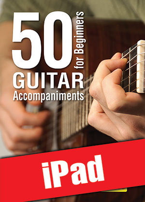 50 Guitar Accompaniments for Beginners (iPad)