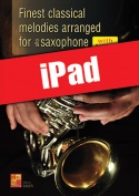 Finest classical melodies arranged for saxophone (iPad)