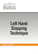 Left Hand Slapping Technique