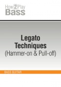 Legato Techniques (Hammer-on & Pull-off)