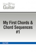 My First Chords & Chord Sequences #1