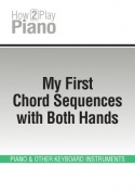 My First Chord Sequences with Both Hands