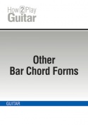 Other Bar Chord Forms