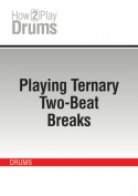 Playing Ternary Two-Beat Breaks