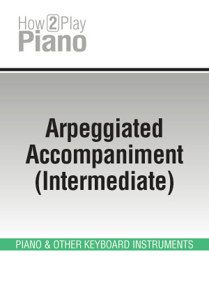 Arpeggiated Accompaniment (Intermediate)