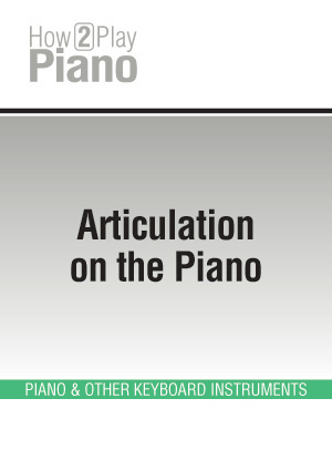 Articulation on the Piano