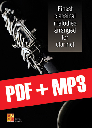 Finest classical melodies arranged for clarinet (pdf + mp3)