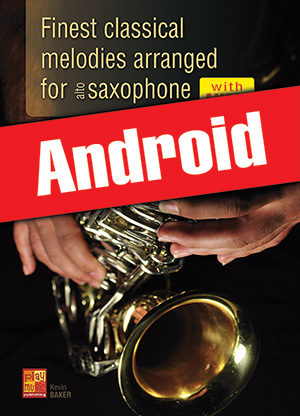 Finest classical melodies arranged for saxophone (Android)