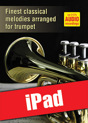 Finest classical melodies arranged for trumpet (iPad)