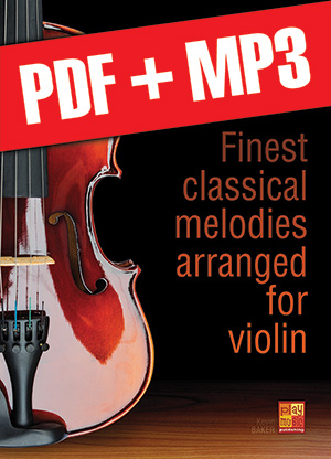 Finest classical melodies arranged for violin (pdf + mp3)