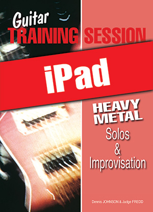 Guitar Training Session - Heavy Metal Solos & Improvisation (iPad) Guitar Training Session - Heavy Metal Solos & Improvisation (iPad)