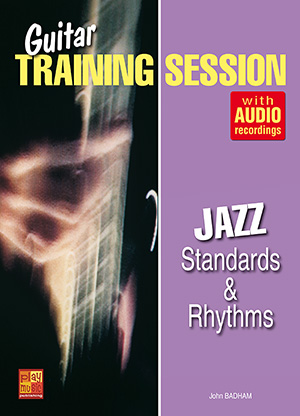 Guitar Training Session - Jazz Standards & Rhythms Guitar Training Session - Jazz Standards & Rhythms