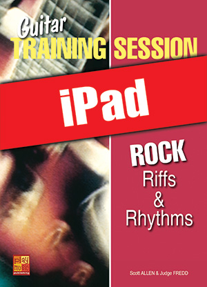 Guitar Training Session - Rock Riffs & Rhythms (iPad) Guitar Training Session - Rock Riffs & Rhythms (iPad)